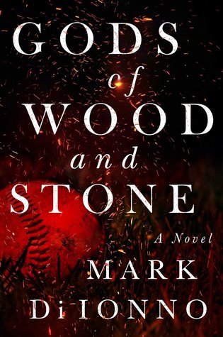 GODS OF WOOD AND STONE – Mark Di Ionno