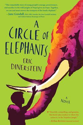 A CIRCLE OF ELEPHANTS – Eric Dinerstein