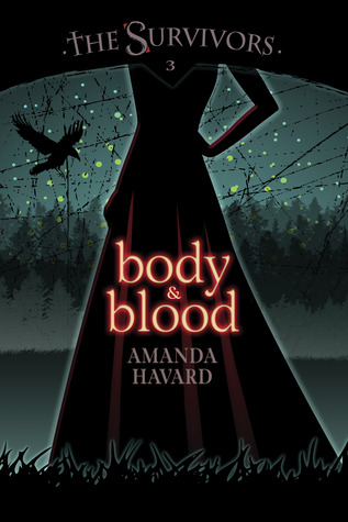 BODY & BLOOD – Amanda&nbsp;Havard