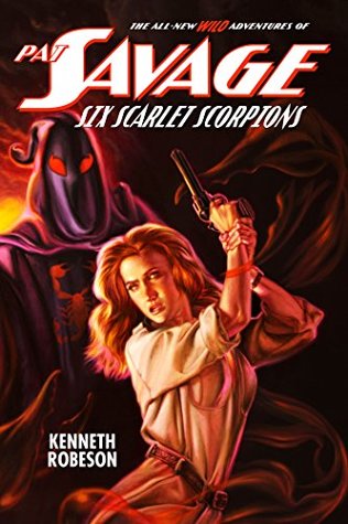 PAT SAVAGE: SIX SCARLET SCORPIONS – Kenneth&nbsp;Robeson