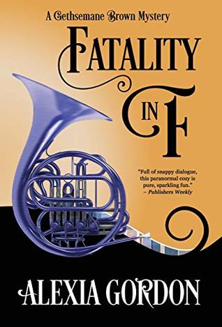 FATALITY IN F – Alexia&nbsp;Gordon