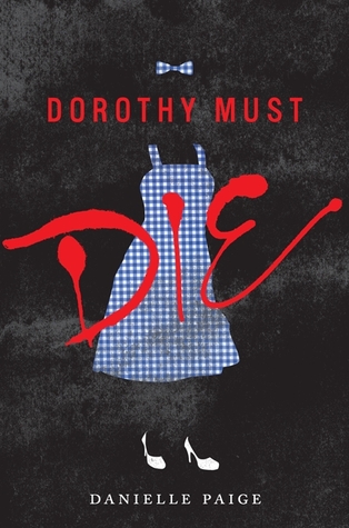 DOROTHY MUST DIE – Danielle&nbsp;Paige