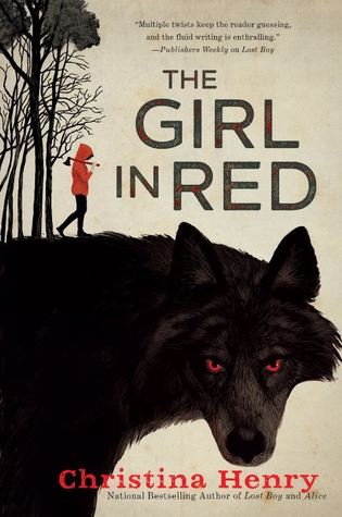 THE GIRL IN RED – Christina&nbsp;Henry