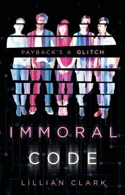 IMMORAL CODE – Lillian&nbsp;Clark