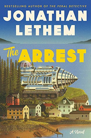 THE ARREST – Jonathan&nbsp;Lethem