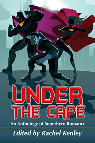 UNDER THE CAPE – anthology