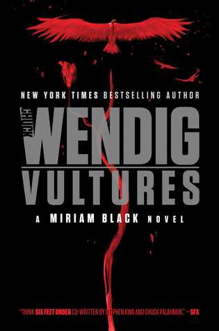 VULTURES – Chuck Wendig
