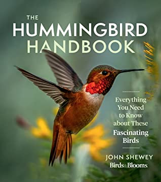 THE HUMMINGBIRD HANDBOOK – John&nbsp;Shewey
