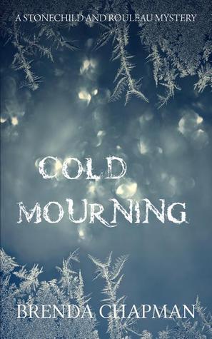 COLD MOURNING – Brenda&nbsp;Chapman