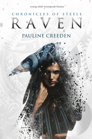 CHRONICLES OF STEELE: RAVEN – Pauline&nbsp;Creeden