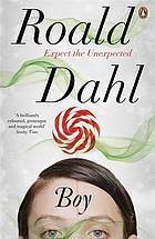 BOY: TALES OF CHILDHOOD – Roald&nbsp;Dahl