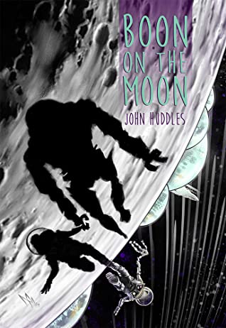 BOON ON THE MOON – John&nbsp;Huddles