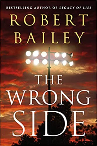 THE WRONG SIDE – Robert&nbsp;Bailey