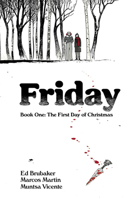 FRIDAY, VOLUME 1 – graphic&nbsp;novel