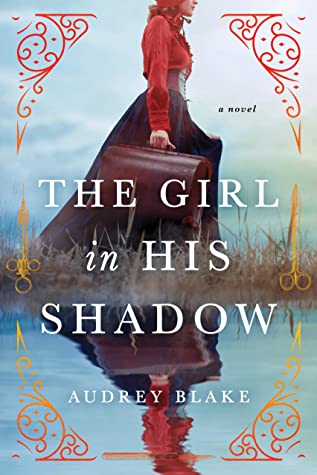 THE GIRL IN HIS SHADOW – Audrey&nbsp;Blake
