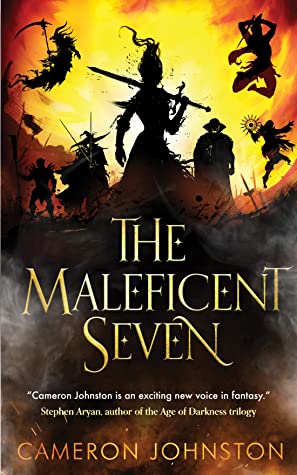 THE MALEFICENT SEVEN – Cameron&nbsp;Johnston