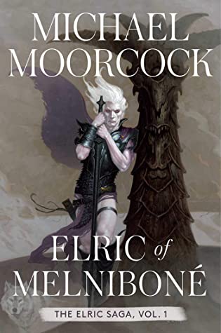 THE ELRIC SAGA, VOL. 1 – Michael&nbsp;Moorcock