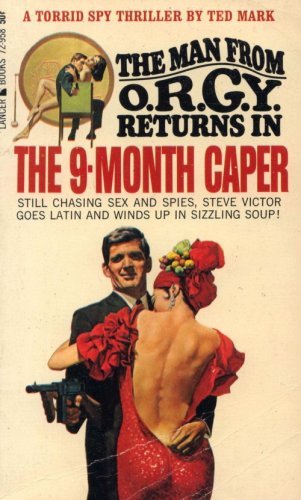 THE 9-MONTH CAPER – Ted Mark