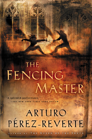 THE FENCING MASTER – Arturo&nbsp;Pérez-Reverte