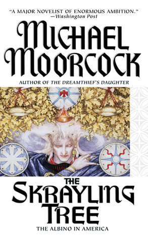 THE SKRAYLING TREE – Michael&nbsp;Moorcock