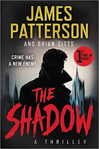 THE SHADOW – James Patterson and Brian&nbsp;Sitts