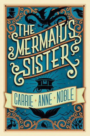THE MERMAID’S SISTER – Carrie Anne&nbsp;Noble