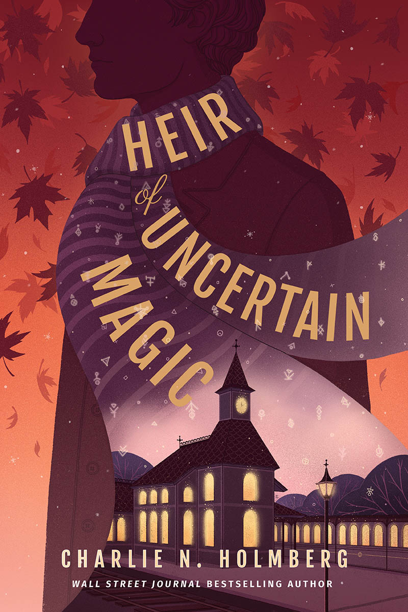 HEIR OF UNCERTAIN MAGIC – Charlie N.&nbsp;Holmberg