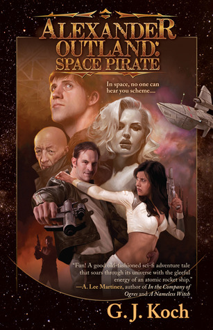 ALEXANDER OUTLAND: SPACE PIRATE – G.J.&nbsp;Koch
