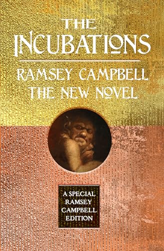 THE INCUBATIONS – Ramsey Campbell