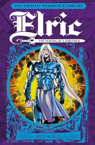 THE MICHAEL MOORCOCK LIBRARY: ELRIC: THE MAKING OF A SORCERER – graphic&nbsp;novel