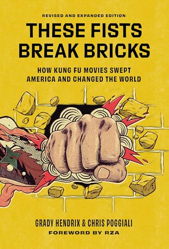 THESE FISTS BREAK BRICKS (Revised and Expanded Edition) – Grady Hendrix and Chris&nbsp;Poggiali