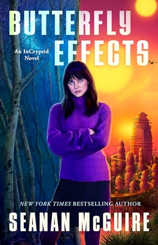 BUTTERFLY EFFECTS – Seanan&nbsp;McGuire