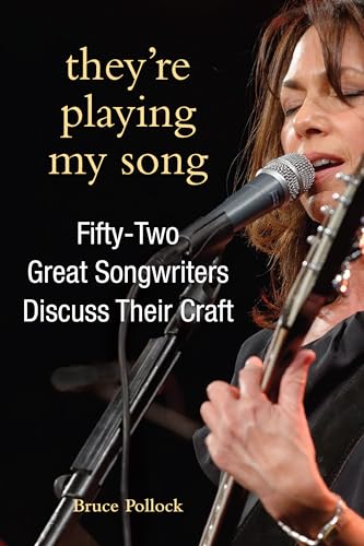 THEY’RE PLAYING MY SONG – Bruce&nbsp;Pollock